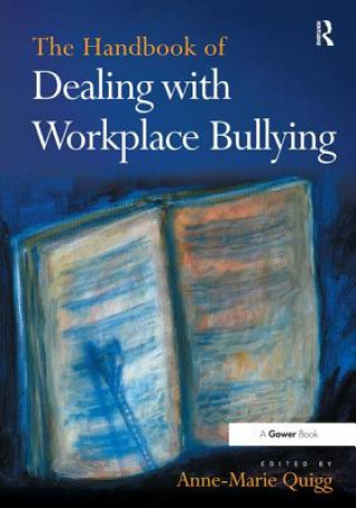 Libro Handbook of Dealing with Workplace Bullying Anne-Marie Quigg