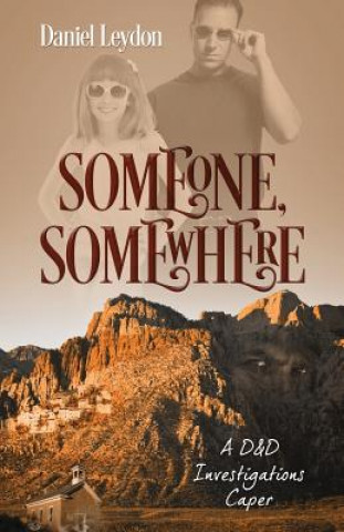 Knjiga Someone, Somewhere Daniel Leydon
