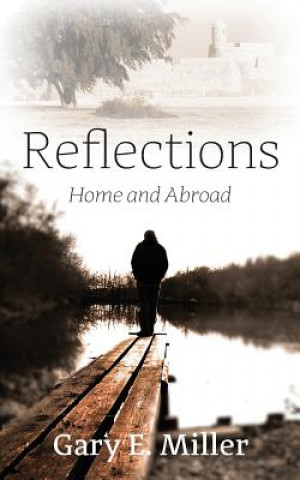 Kniha Reflections Gary E Miller