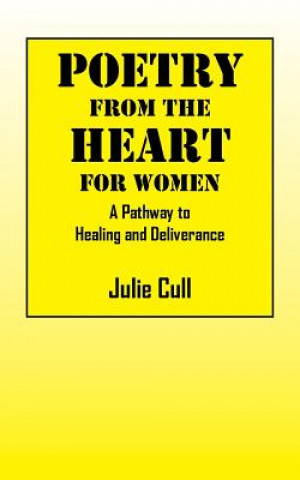Книга Poetry From the Heart Julie Cull