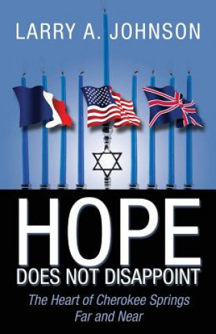 Книга Hope Does Not Disappoint Larry a Johnson