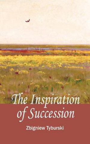 Книга Inspirations of Succession Zbigniew Tyburski