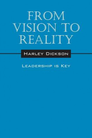 Könyv From Vision to Reality HARLEY DICKSON