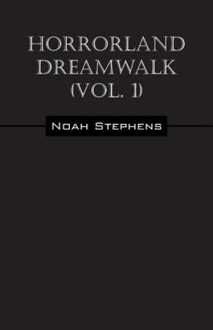 Livre Horrorland Dreamwalk (Vol. 1) NOAH STEPHENS