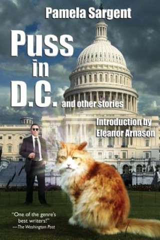 Kniha Puss in D.C. and Other Stories Pamela Sargent