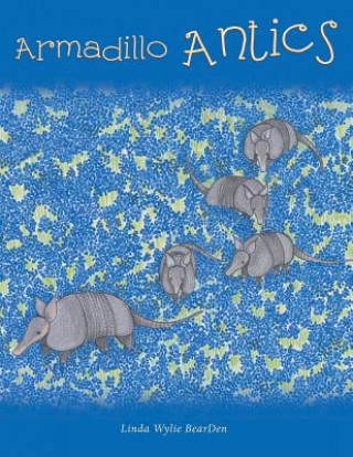Carte Armadillo Antics Linda Wylie Bearden