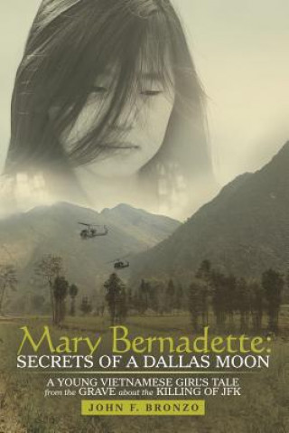 Kniha Mary Bernadette John F Bronzo