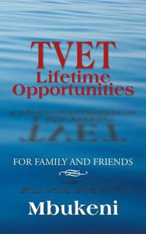 Kniha TVET Lifetime Opportunities Mbukeni