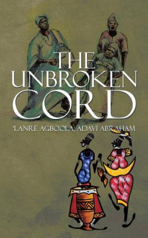 Könyv Unbroken Cord 'Lanre Agboola