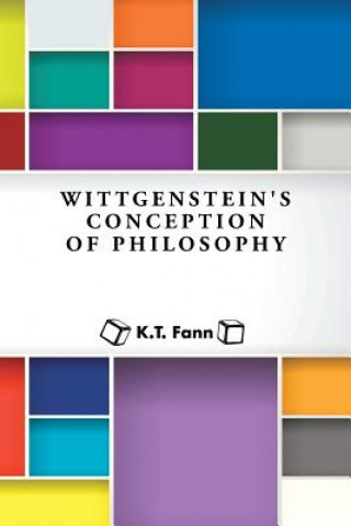 Könyv Wittgenstein's Conception of Philosophy K. T. Fann