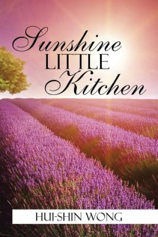 Kniha Sunshine Little Kitchen Hui-Shin Wong