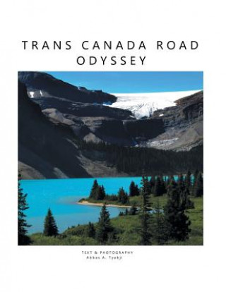Kniha Trans Canada Road Odyssey Abbas Tyabji