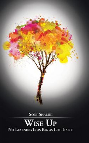 Книга Wise Up Soni Shalini