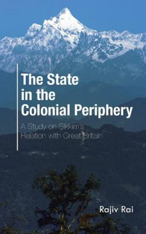 Könyv State in the Colonial Periphery Rajiv Rai