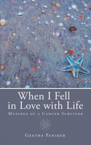 Kniha When I Fell in Love with Life Geetha Paniker