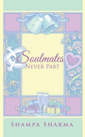 Book Soulmates Never Part Shampa Sharma