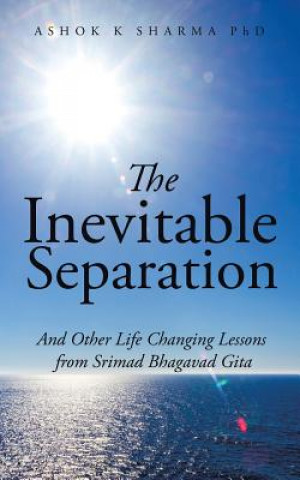 Libro Inevitable Separation ASHOK K SHARMA PHD