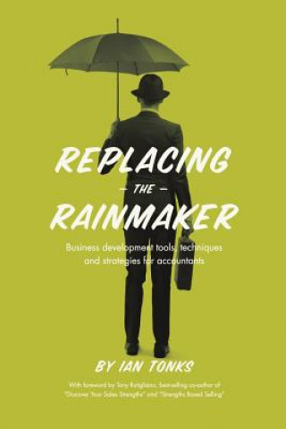 Kniha Replacing the Rainmaker Ian Tonks