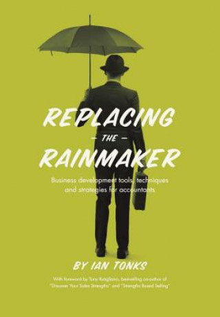 Книга Replacing the Rainmaker Ian Tonks