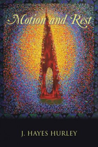 Knjiga Motion and Rest J Hayes Hurley