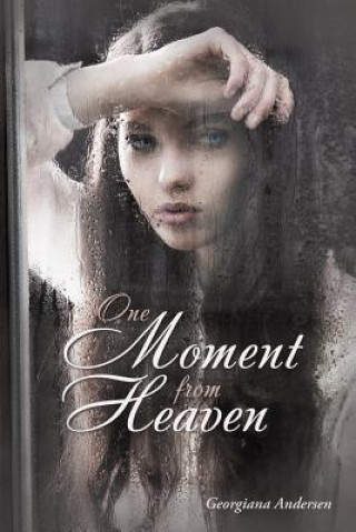 Книга One Moment from Heaven Georgiana Andersen