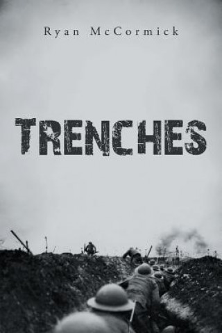 Knjiga Trenches Ryan McCormick