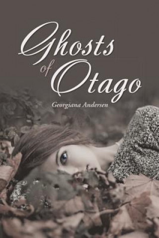 Knjiga Ghosts of Otago Georgiana Andersen