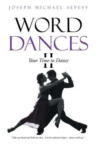 Книга Word Dances II Joseph Michael Sepesy