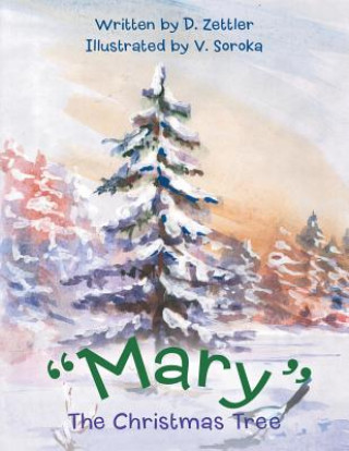 Könyv Mary The Christmas Tree D Zettler