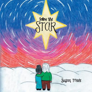 Könyv Follow the Star Susan Trede