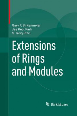 Kniha Extensions of Rings and Modules Gary F Birkenmeier