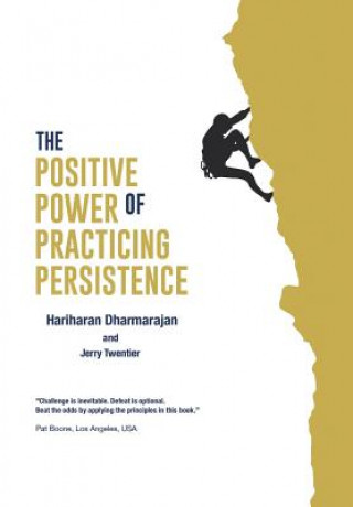 Könyv Positive Power of Practicing Persistence Hariharan Dharmarajan