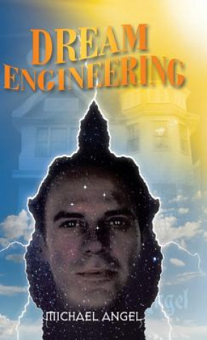 Knjiga Dream Engineering Michael Angel