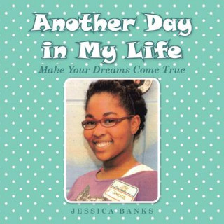 Carte Another Day in My Life Jessica Banks