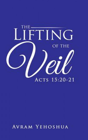 Kniha Lifting of the Veil Avram Yehoshua