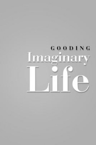 Livre Imaginary Life Gooding