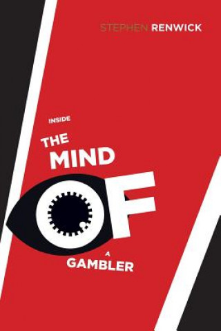 Книга Inside the Mind of a Gambler Stephen Renwick