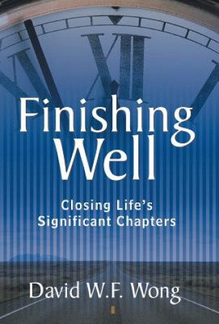 Livre Finishing Well David W F Wong