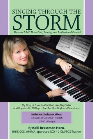 Książka Singing Through The Storm Kelli Bressman Horn