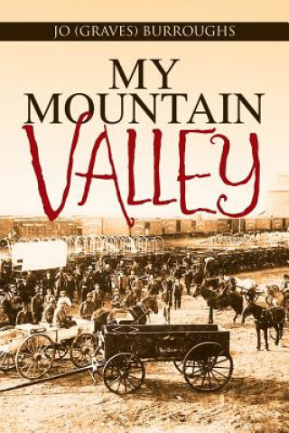 Carte My Mountain Valley Jo (Graves) Burroughs