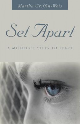 Kniha Set Apart Martha Griffin-Weis