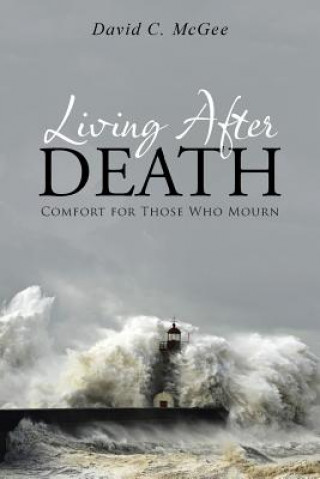 Kniha Living After Death David C McGee