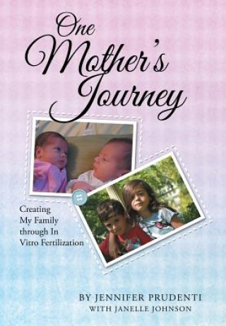 Kniha One Mother's Journey Jennifer Prudenti