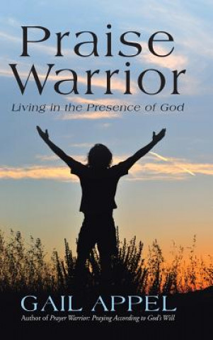 Kniha Praise Warrior Gail Appel