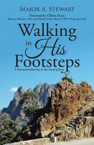 Livre Walking in His Footsteps Major a Stewart