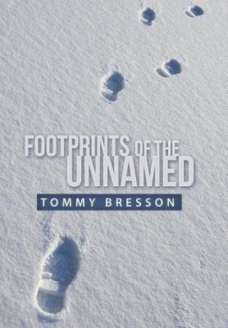 Carte Footprints of the Unnamed Tommy Bresson