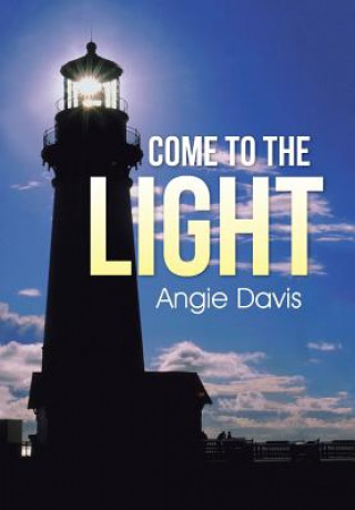 Książka Come to the Light Angie Davis