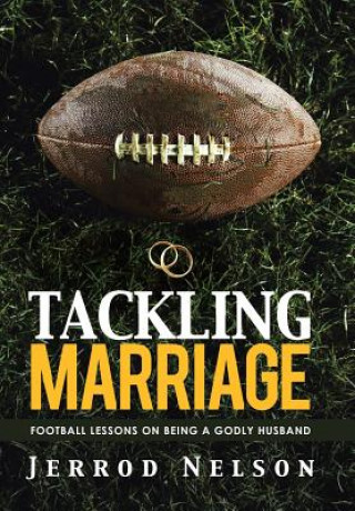 Libro Tackling Marriage JERROD NELSON