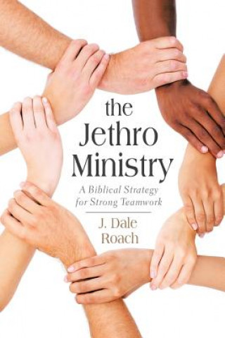 Книга Jethro Ministry J Dale Roach