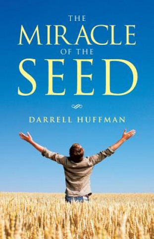 Carte Miracle of the Seed Darrell Huffman